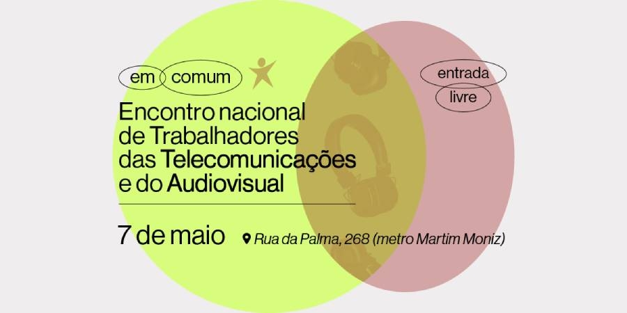 Trabalhadores das telecomunicações e do audiovisual marcam Encontro Nacional